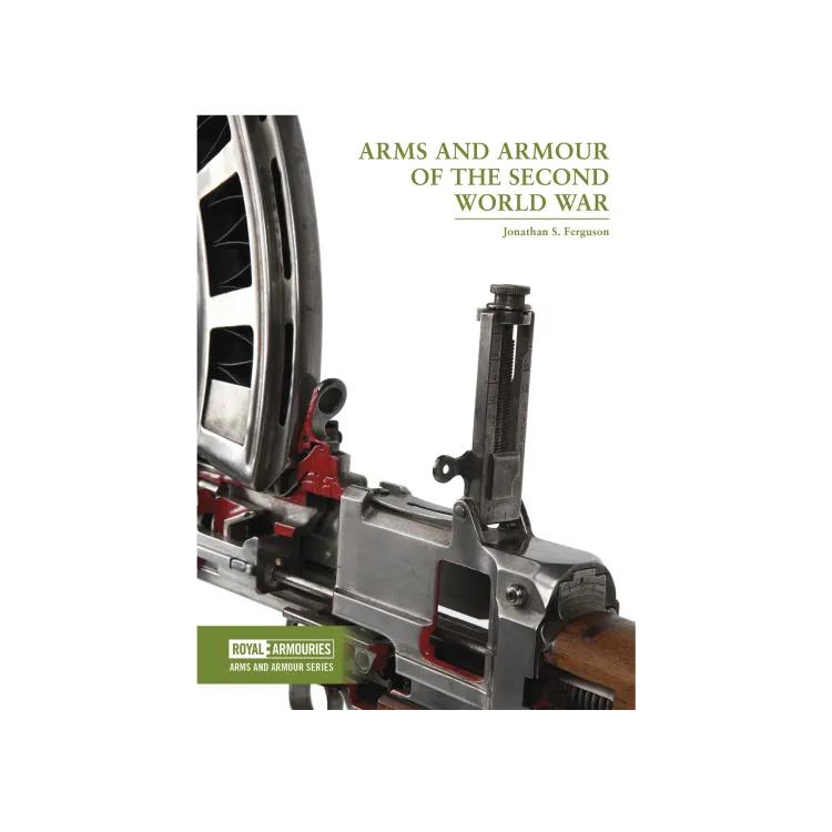 Cover of "Arms and Armour of the Second World War" by Jonathan S. Ferguson, featuring a detailed view of a disassembled firearm with exposed internal components and a green Royal Armouries series label