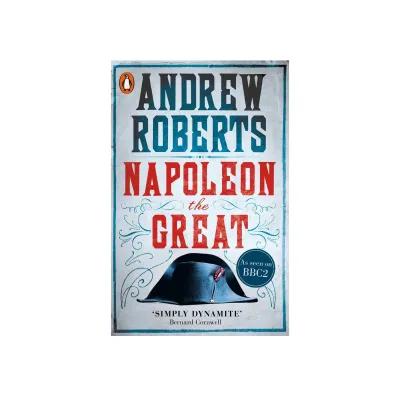 Book cover for “Napoleon the Great” by Andrew Roberts, featuring bold typography in blue, red, and gold on a textured light background. The design includes an illustration of Napoleon’s iconic bicorne hat with a red ribbon and a circular badge stating “As seen on BBC2.