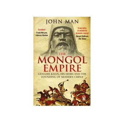 Book cover titled “The Mongol Empire” by John Man, featuring a stone statue of Genghis Khan above mounted warriors.