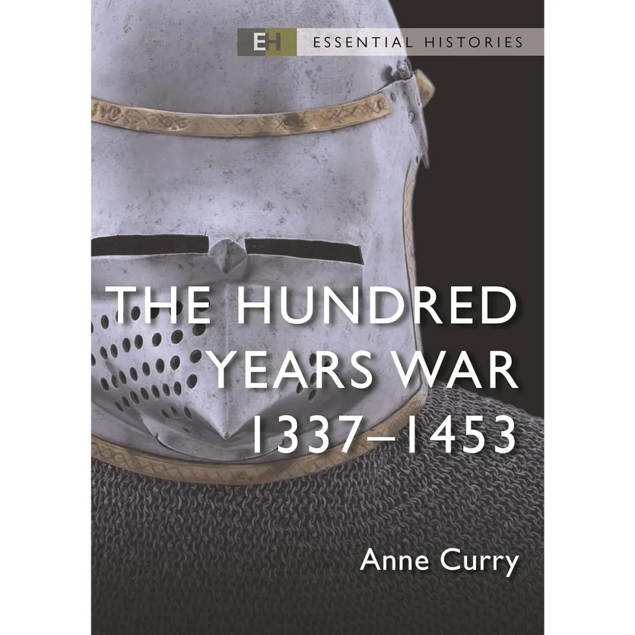 Front cover of Hundred-Years-War-1337-1453-Essential publication