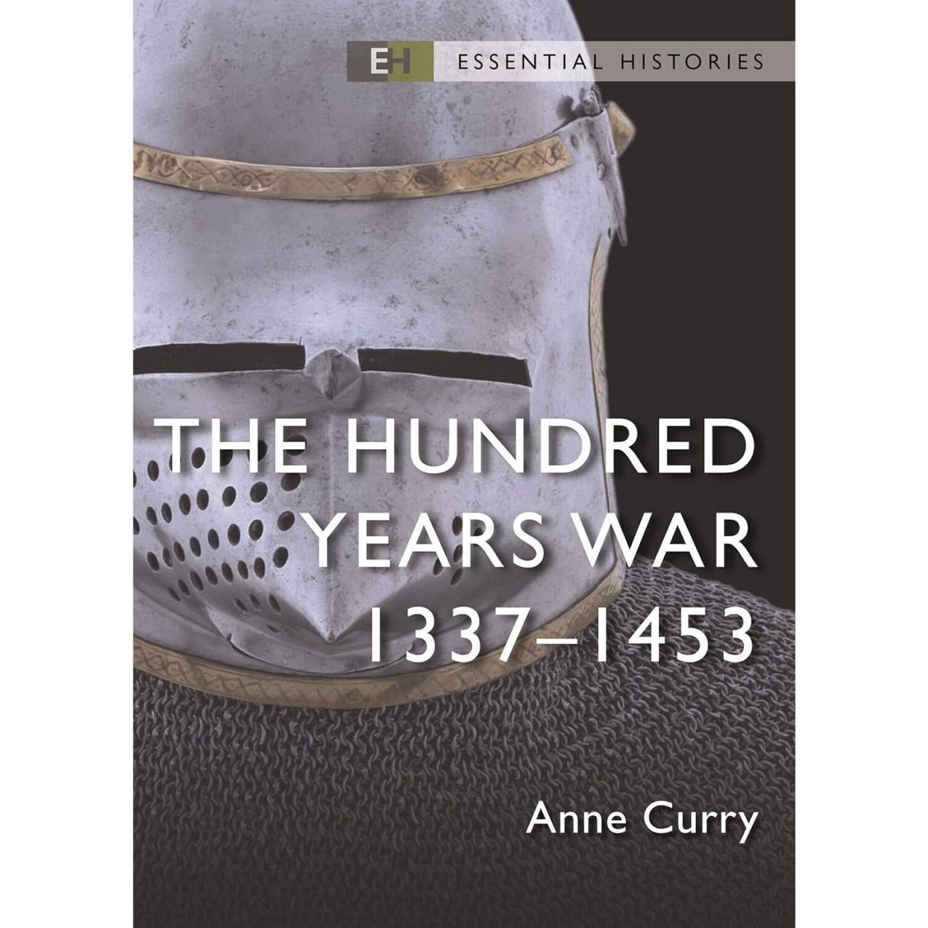 Front cover of Hundred-Years-War-1337-1453-Essential publication